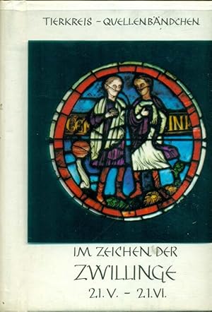 Bild des Verkufers fr Im Zeichen der Zwillinge 21.V. - 21. VI. Tierkreis-Quellenbndchen. zum Verkauf von Online-Buchversand  Die Eule