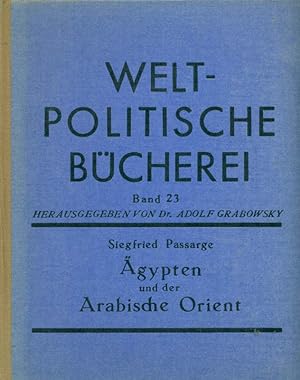 Seller image for gypten ujnd der Arabische Orient. Aus: Weltpolitische Bcherei, Band 23. for sale by Online-Buchversand  Die Eule