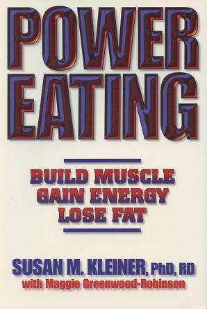 Imagen del vendedor de Power Eating: Build Muscle, Gain Energy, Lose Fat a la venta por Kenneth A. Himber