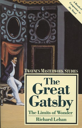 The Great Gatsby : The Limits of Wonder (Masterwork Studies Series)