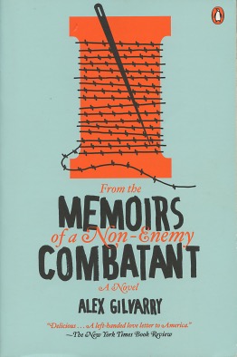 Bild des Verkufers fr From the Memoirs of a Non-Enemy Combatant: A Novel zum Verkauf von Kenneth A. Himber