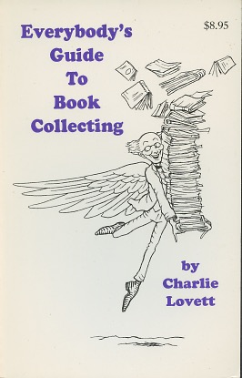 Seller image for Everybody's Guide to Book Collecting for sale by Kenneth A. Himber