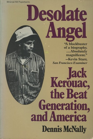 Seller image for Desolate Angel: Jack Kerouac, the Beat Generation, and America for sale by Kenneth A. Himber