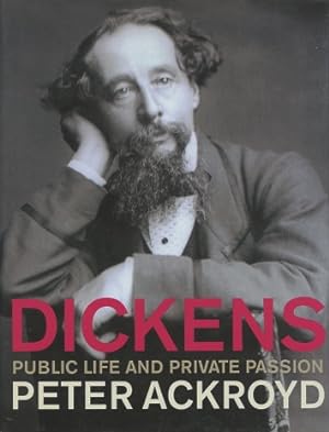 Seller image for Dickens: Public Life & Private Passions for sale by Kenneth A. Himber
