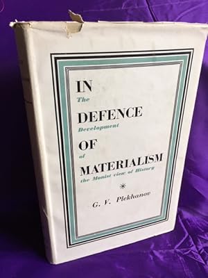 In Defence of Materialism: The Development of the Monist View of History