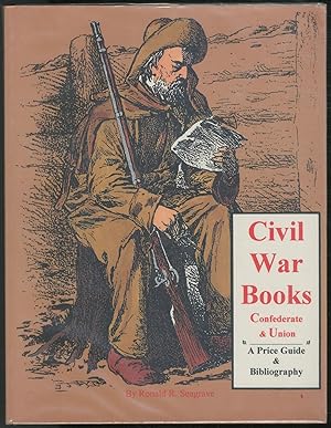 Bild des Verkufers fr Civil War Books, Confederate & Union. Including Related Titles Ranging from Historical Archeological to Slavery. A Bibliography & Price Guide zum Verkauf von Between the Covers-Rare Books, Inc. ABAA