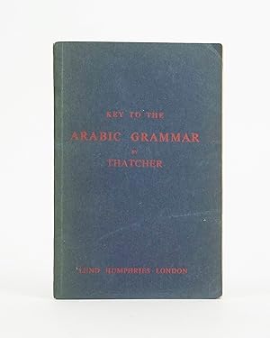 Image du vendeur pour Key to the Arabic Grammar of the Written Language mis en vente par Karol Krysik Books ABAC/ILAB, IOBA, PBFA