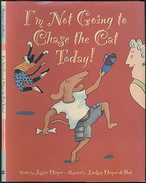 Bild des Verkufers fr I'm Not Going to Chase the Cat Today! zum Verkauf von Between the Covers-Rare Books, Inc. ABAA