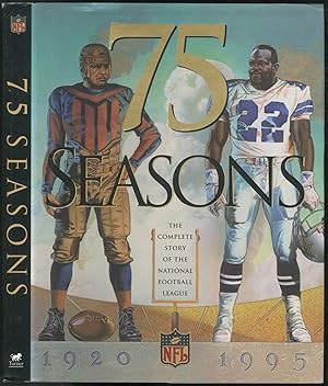 Bild des Verkufers fr 75 Seasons: The Complete Story of the National Football League, 1920-1995 zum Verkauf von Between the Covers-Rare Books, Inc. ABAA