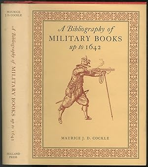 Bild des Verkufers fr A Bibliography of Military Books up to 1642 zum Verkauf von Between the Covers-Rare Books, Inc. ABAA