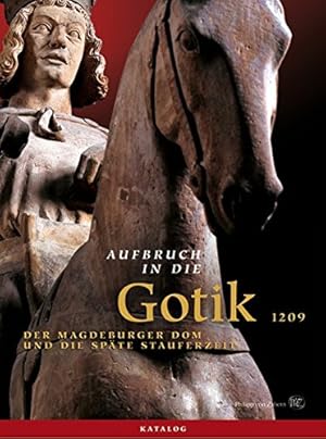 Bild des Verkufers fr Aufbruch in die Gotik, 2 Bde., Bd.1: Essays; Bd.2: Katalog zum Verkauf von Antiquariat Buchkauz