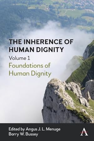 Seller image for Inherence of Human Dignity : Foundations of Human Dignity for sale by GreatBookPrices