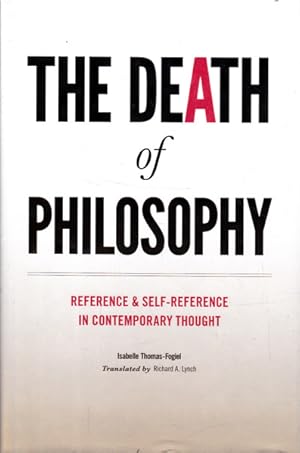 Bild des Verkufers fr The Death of Philosophy: Reference and Self-reference in Contemporary Thought zum Verkauf von Goulds Book Arcade, Sydney