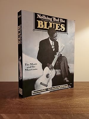 Nothing But the Blues : The Music and the Musicians - LRBP