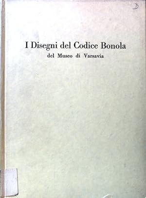 Bild des Verkufers fr I Disegni del Codice Bonola del Museo di Varsavia; Fondazione Giogio Cini. Centro di Cultura e Civilta. Istituto di Storia dell'Arte; zum Verkauf von books4less (Versandantiquariat Petra Gros GmbH & Co. KG)