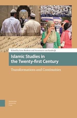 Immagine del venditore per Islamic Studies in the Twenty-first Century : Transformations and Continuities venduto da GreatBookPricesUK