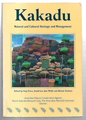 Image du vendeur pour Kakadu : Natural and Cultural Heritage and Management. mis en vente par City Basement Books