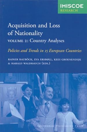 Seller image for Acquisition and Loss of Nationality : Policies and Trends in 15 European Countries: Country Analyses for sale by GreatBookPricesUK
