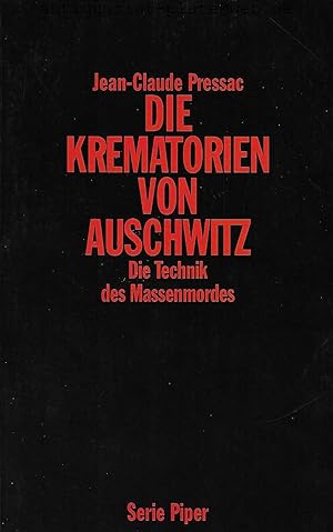 Die Krematorien von Auschwitz. Die Technik des Massenmordes. Aus dem Französischen von Eliane Hag...