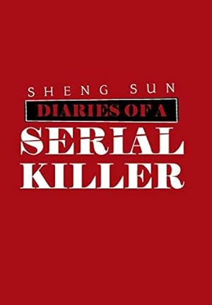 Image du vendeur pour Diaries of a Serial Killer mis en vente par WeBuyBooks