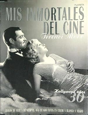 Immagine del venditore per Mis inmortales del cine. Hollywood anos 30 venduto da Librodifaccia