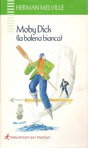 Seller image for MOBY DICK. LA BALENA BIANCA - HERMAN MELVILLE - LA BIBLIOTECA DEI RAGAZZI for sale by Libreria Peterpan