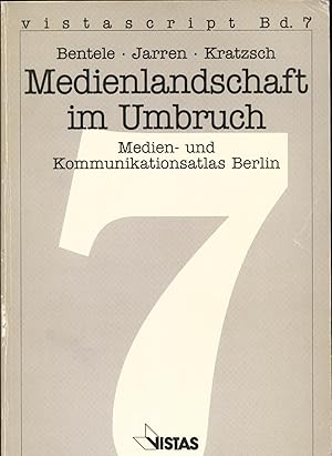 Imagen del vendedor de Medienlandschaft im Umbruch Medien- und Kommunikationsatlas Berlin a la venta por avelibro OHG