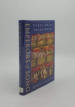 EMPERORS OF SONG Three Great Impressarios