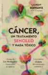 Cáncer : un tratamiento sencillo y nada tóxico