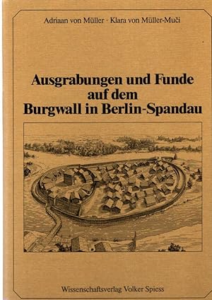 Seller image for Ausgrabungen, Funde und naturwissenschaftliche Untersuchungen auf dem Burgwall in Berlin -Spandau - for sale by nika-books, art & crafts GbR