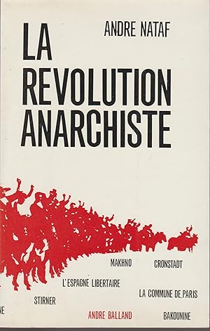 Seller image for LA REVOLUTION ANARCHISTE for sale by Librairie l'Aspidistra