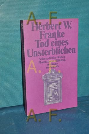 Bild des Verkufers fr Tod eines Unsterblichen : Science-fiction-Roman Phantastische Bibliothek , Bd. 69, Suhrkamp Taschenbuch , 772 zum Verkauf von Antiquarische Fundgrube e.U.