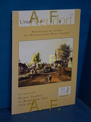 Seller image for Unser Neudorf : Mitteilungen des Archivs der Marktgemeinde Wiener Neudorf , Heft 1, 2001, Jahrgang 2 / Wiener Neudorf im Wandel der zeit 1976 - 2001 for sale by Antiquarische Fundgrube e.U.