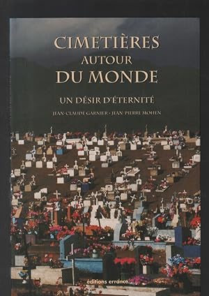 Seller image for Cimetires autour du monde : Un dsir d'ternit for sale by librairie philippe arnaiz
