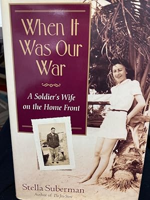 Imagen del vendedor de When It Was Our War: A Soldier's Wife on the Home Front (Shannon Ravenel Books (Hardcover)) a la venta por bookmarathon