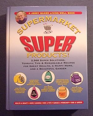 Image du vendeur pour Jerry Baker's Supermarket Super Products mis en vente par Book Nook