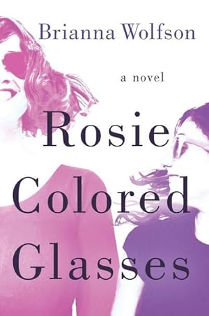 Bild des Verkufers fr Rosie Colored Glasses: A Novel zum Verkauf von unifachbuch e.K.