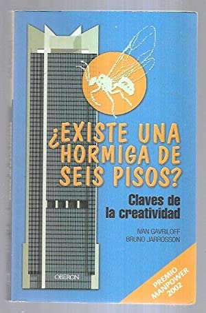 Bild des Verkufers fr EXISTE UNA HORMIGA DE SEIS PISOS? CLAVES DE LA CREATIVIDAD zum Verkauf von Libros Tobal