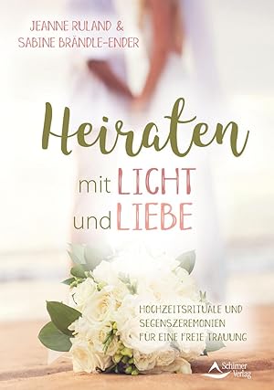 Imagen del vendedor de Heiraten mit Licht und Liebe a la venta por moluna