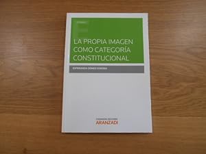 Image du vendeur pour La propia imagen como categora constitucional. mis en vente par Librera Camino Bulnes