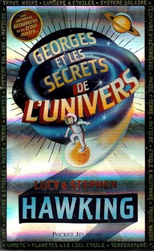 Seller image for Georges et les secrets de l'Univers - Les dernires dcouvertes des trous noirs. for sale by ARTLINK