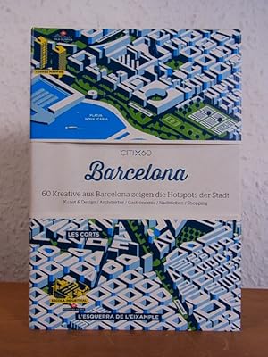 Bild des Verkufers fr CITIx60 Barcelona. 60 Kreative aus Barcelona zeigen die Hotspots der Stadt. Kunst & Design, Architektur, Gastronomie, Nachtleben, Shopping [Deutsche Ausgabe] zum Verkauf von Antiquariat Weber