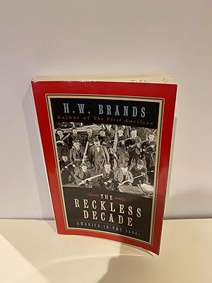 The Reckless Decade: America in the 1890s