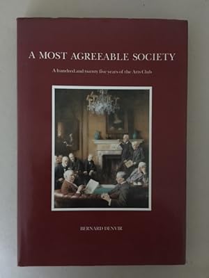 Seller image for A Most Agreeable Society A hundred and twenty five years of the Arts Club for sale by Curtle Mead Books