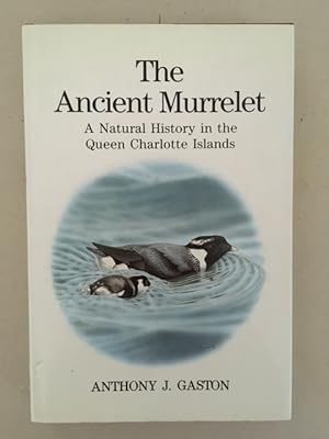 The Ancient Murrelet A Natural History in the Queen Charlotte Islands