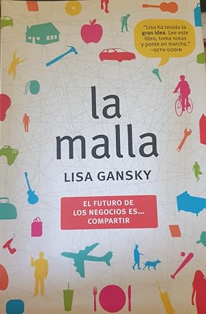 LA MALLA. EL FUTURO DE LOS NEGOCIOS ES COMPARTIR.