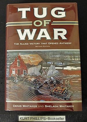 Imagen del vendedor de Tug of War: The Allied Victory That Opened Antwerp a la venta por Kurtis A Phillips Bookseller