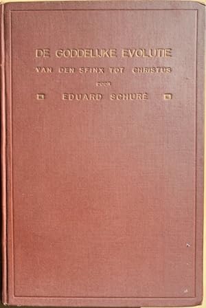 Bild des Verkufers fr DE GODDELIJKE EVOLUTIE van de sfinx tot Christus. (1914) zum Verkauf von Antiquariaat Van Veen