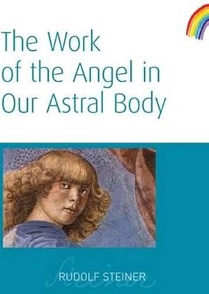 Seller image for The Work of the Angel in Our Astral Body (Paperback) for sale by Grand Eagle Retail