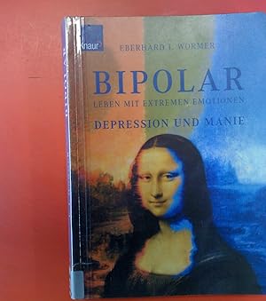 Bild des Verkufers fr Bipolar - Leben mit extremen Emotionen: Depression und Manie zum Verkauf von biblion2